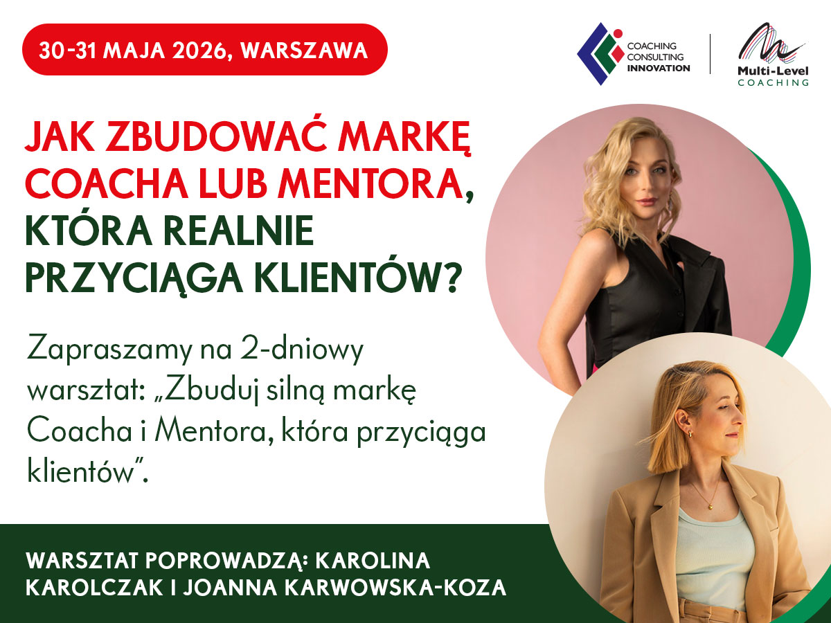 Szkolenie „Zbuduj silną markę Coacha i Mentora, która przyciąga klientów”